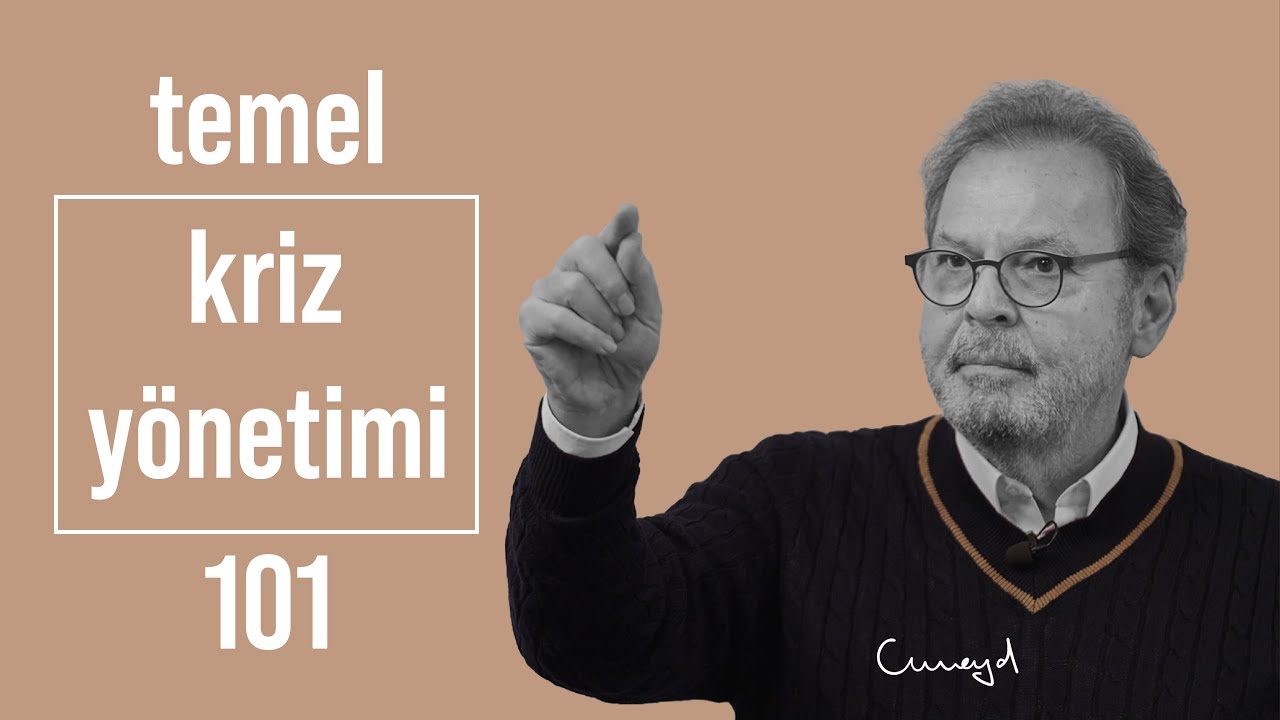 &ldquo;Temel Kriz Y&ouml;netimi 101&rdquo; | Bu da Benim D&uuml;ş&uuml;ncem