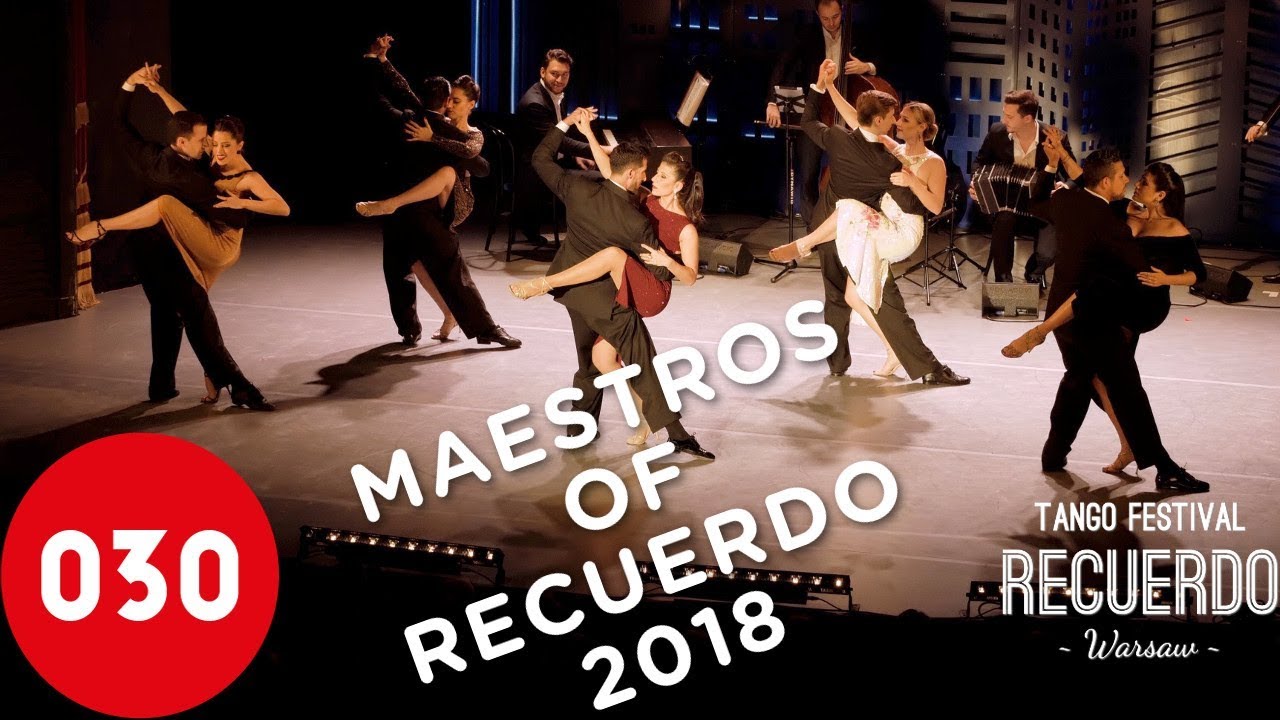 Maestros of Recuerdo Tango Festival 2018 – Porteñísimo by Solo Tango