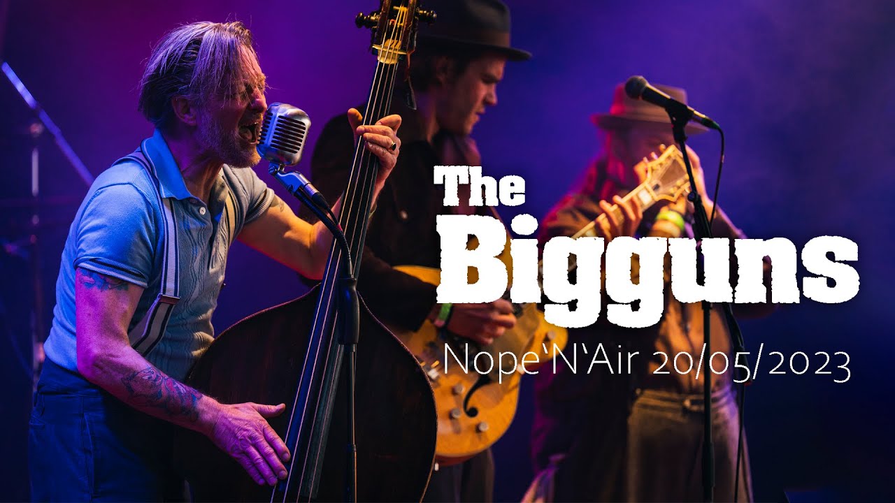 The Bigguns [20.05.2023 Live auf dem NOPE'N'AIR ]