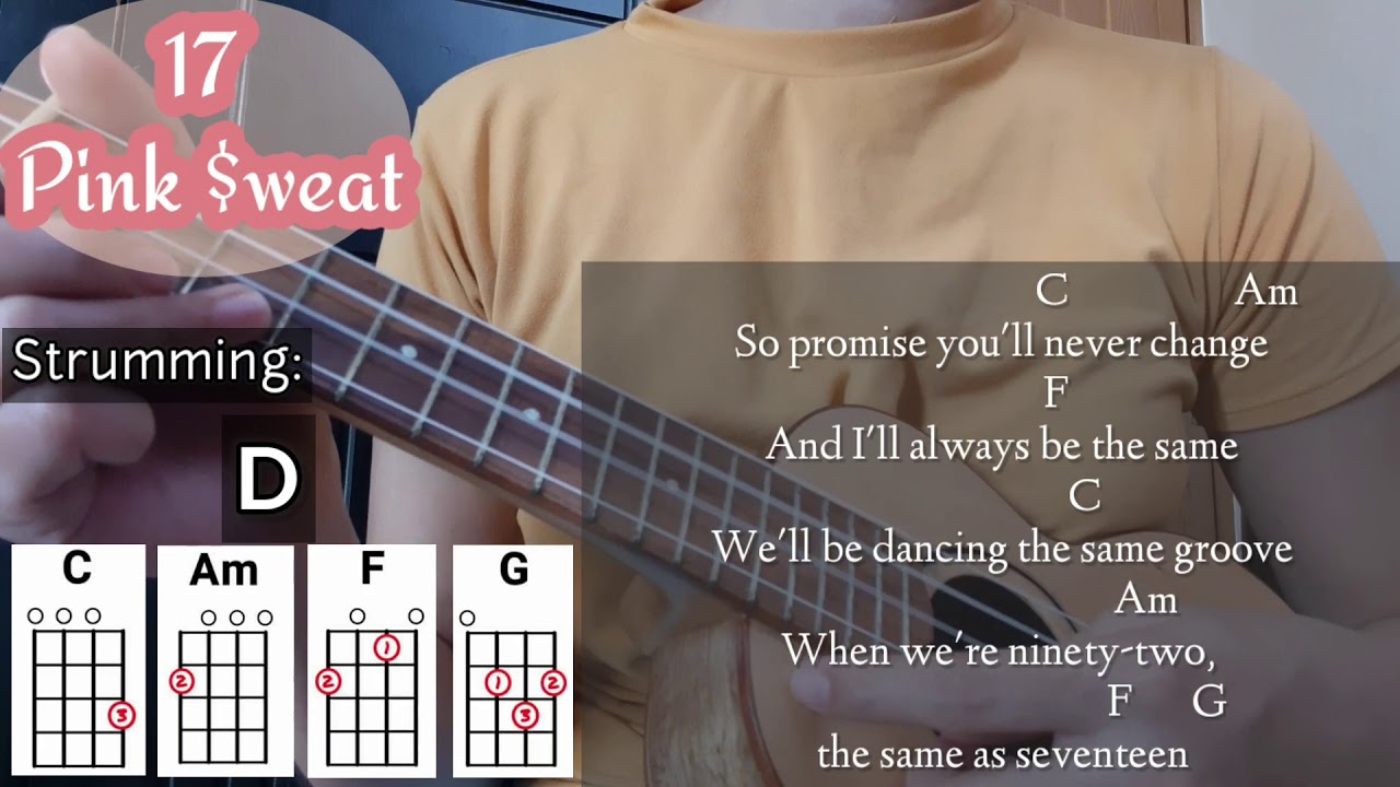 17 - Pink Sweat$ | Ukulele Tutorial - Cover (With lyrics, Srumming and Chords)