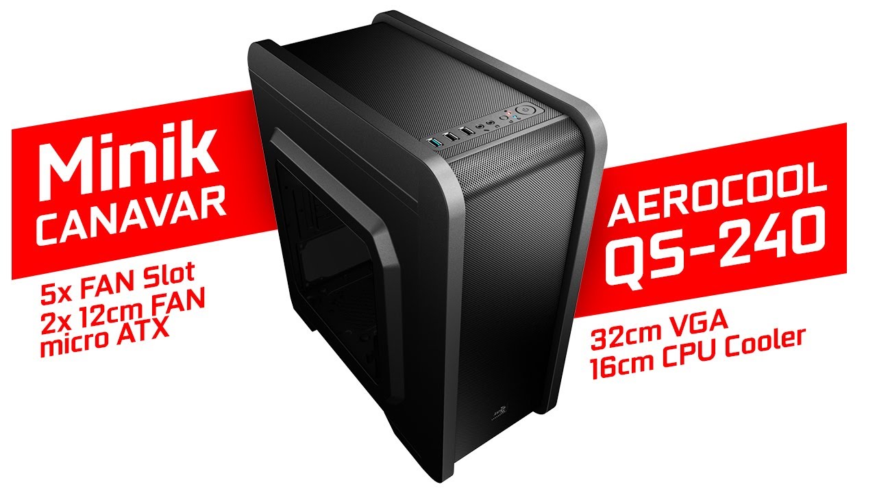 Aerocool QS-240 Micro ATX Kasasına Yakından Bakıyoruz !