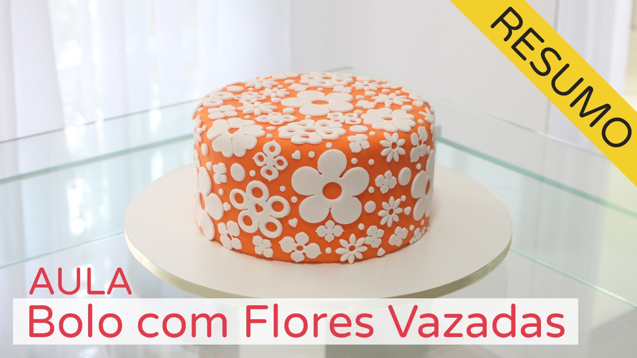 Bolo com Flores Vazadas - RESUMO