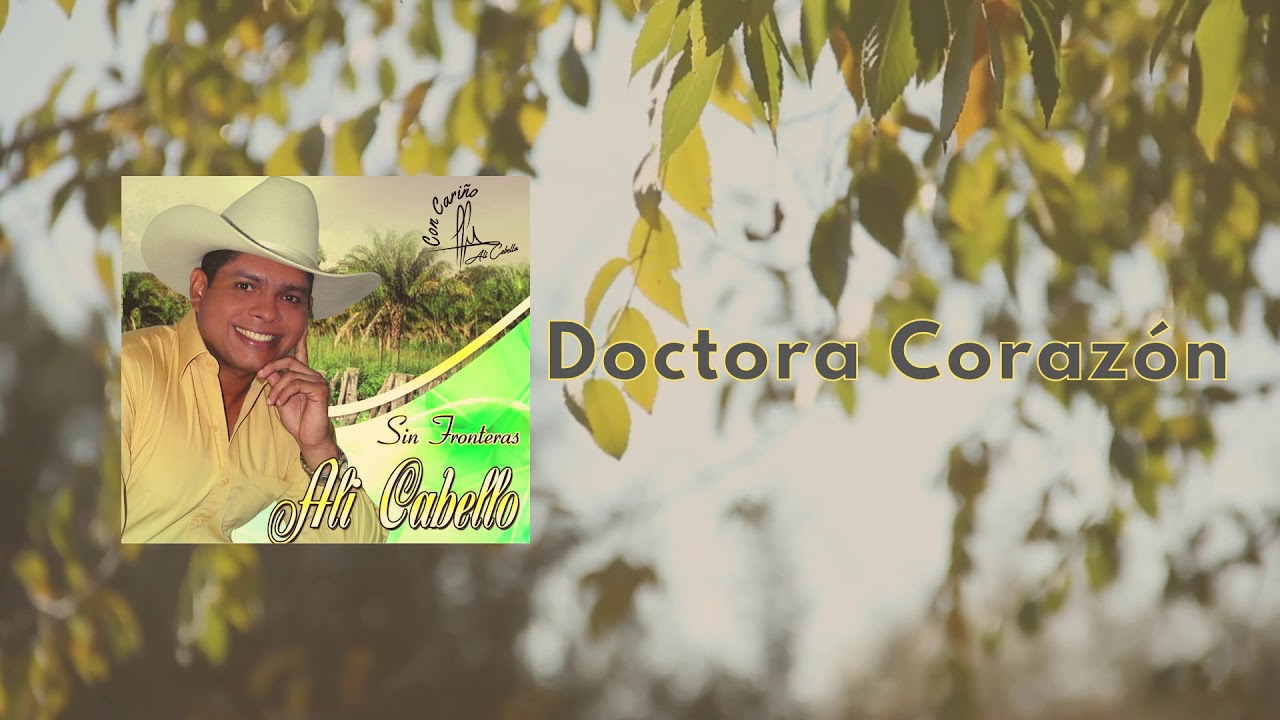 Alí Cabello - Doctora Corazón
