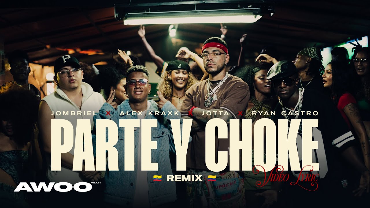 Jombriel, Ryan Castro, Alex Krack, J&oslash;tta - PARTE Y CHOKE REMIX (Video Lyric)