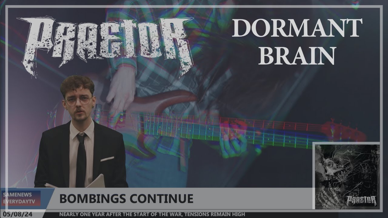 PRAETOR - DORMANT BRAIN (Official Music Video)