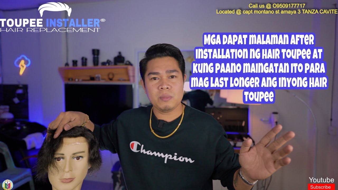 Tamang pag iingat sa ating hair toupee|TOUPEE INSTALLER|HAIRPIECE TOUPEE INSTALLER