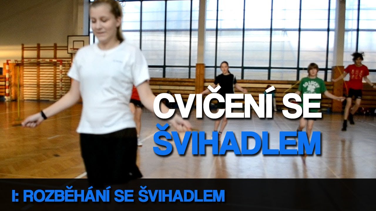 Cvičení se švihadlem: rozběhání