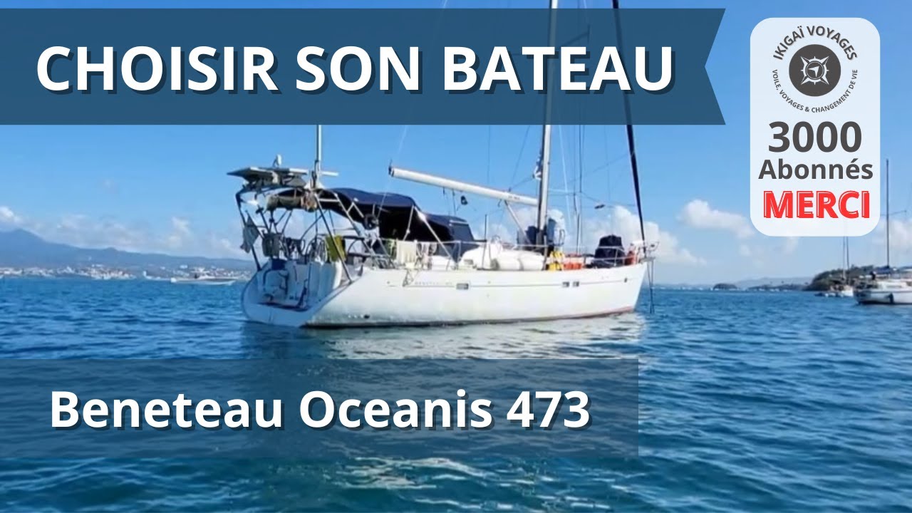 Ils ont choisi leur bateau :Rencontre à bord d’un Beneteau Oceanis 473