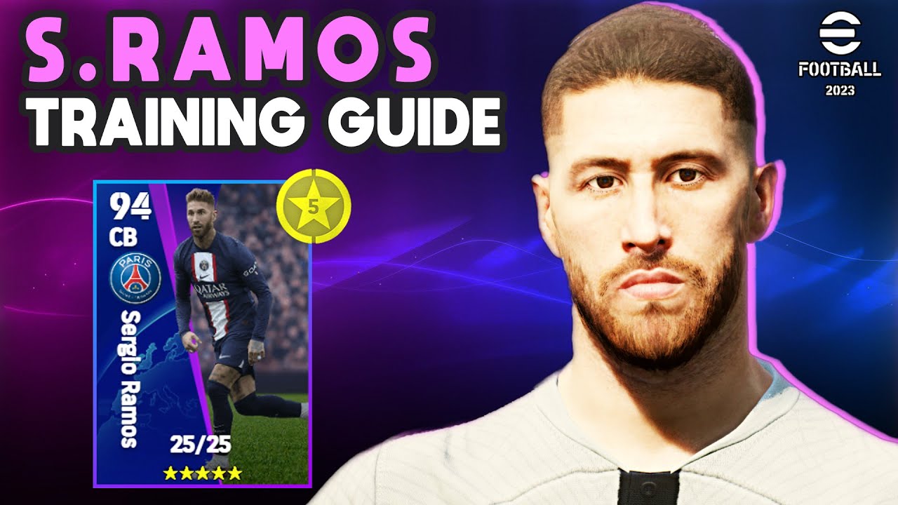 eFootball 2023 | S. RAMOS TRAINING GUIDE - 5 STAR NOMINATING CONTRACT