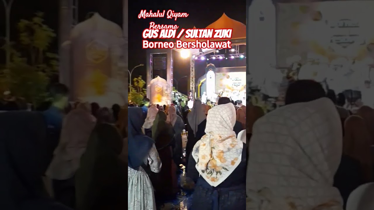 Masyaallah ..Sultan Zuki Borneo Bersholawat di Samarinda.#sultanzuki#gusaldi#ahbaabulmustofa#habib#
