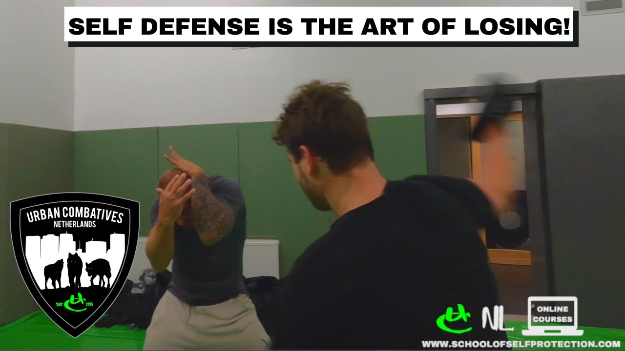 SELF DEFENSE IS THE ART OF LOSING!