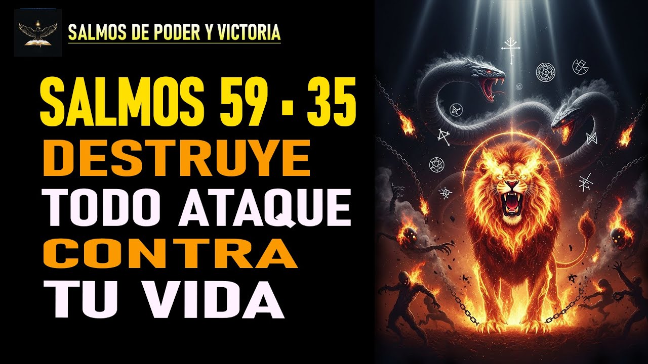 SALMOS 59 Y 35 PODEROSOS | DIOS DESTRUYE HECHICERÍAS Y ATAQUES CONTRA TI