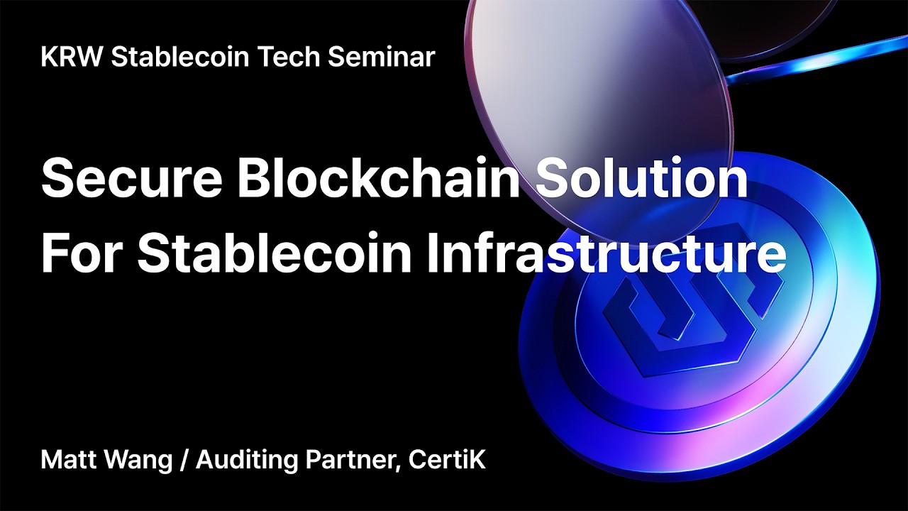 Secure Blockchain Solution For Stablecoin Infrastructure | Matt Wang | Auditing Partner | CertiK