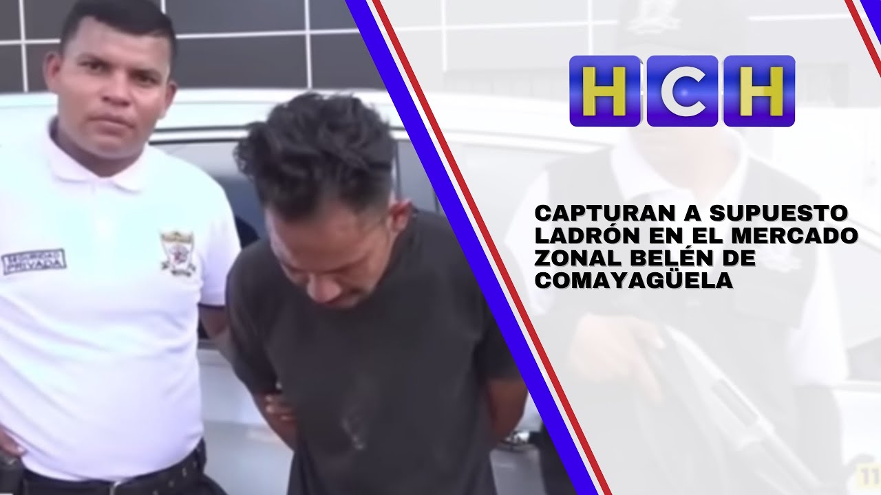 Capturan a supuesto ladrón en el mercado Zonal Belén de Comayagüela