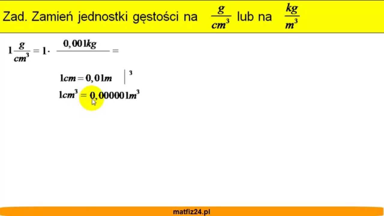 Zamiana jednostek gęstości na g/cm3 i kg/m3 - Matfiz24.pl