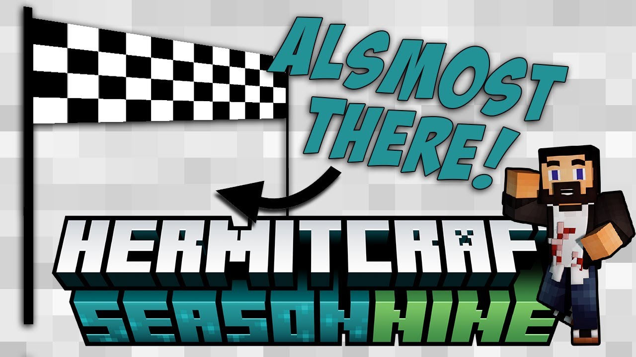 HERMITCRAFT SEASON 9 - EP40 - So Close!