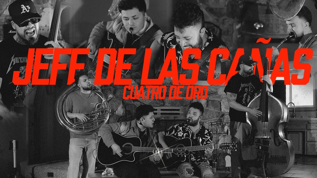 Jefe De Las Cañas - Cuatro De Oro (En Vivo Desde Big Bear)