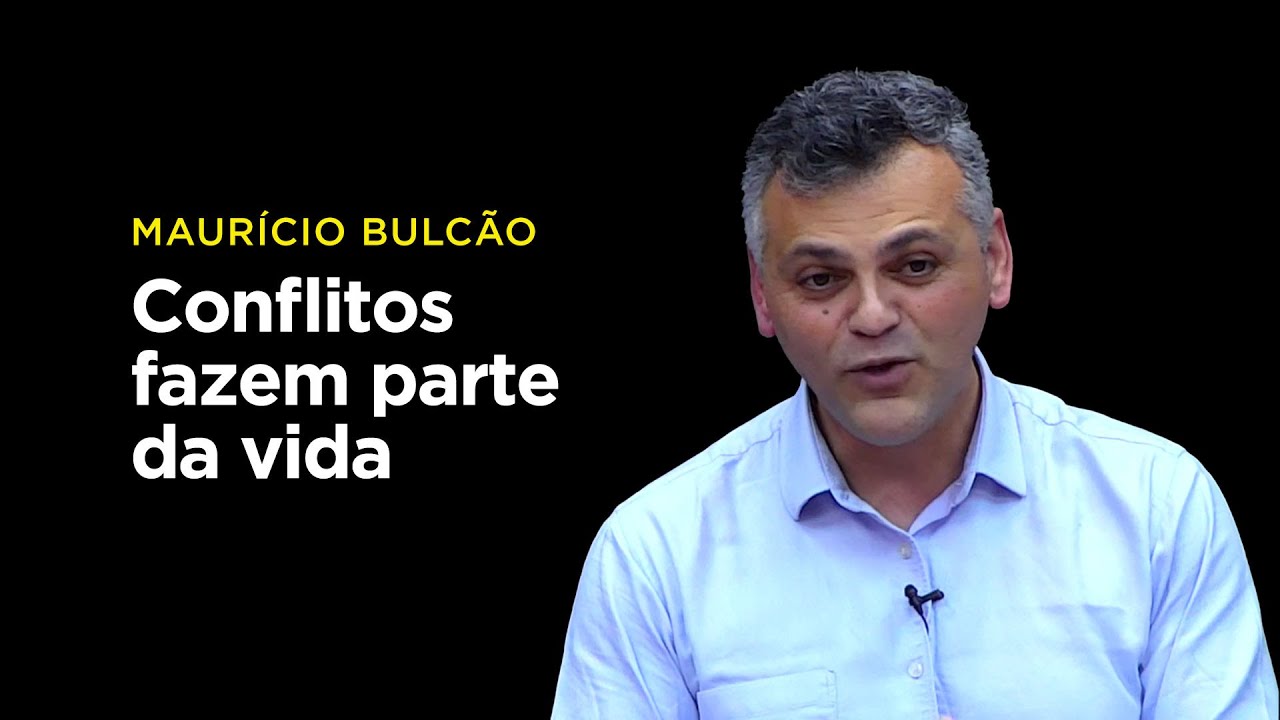 Maurício Bulcão: Praticando o cristianismo nos conflitos pessoais
