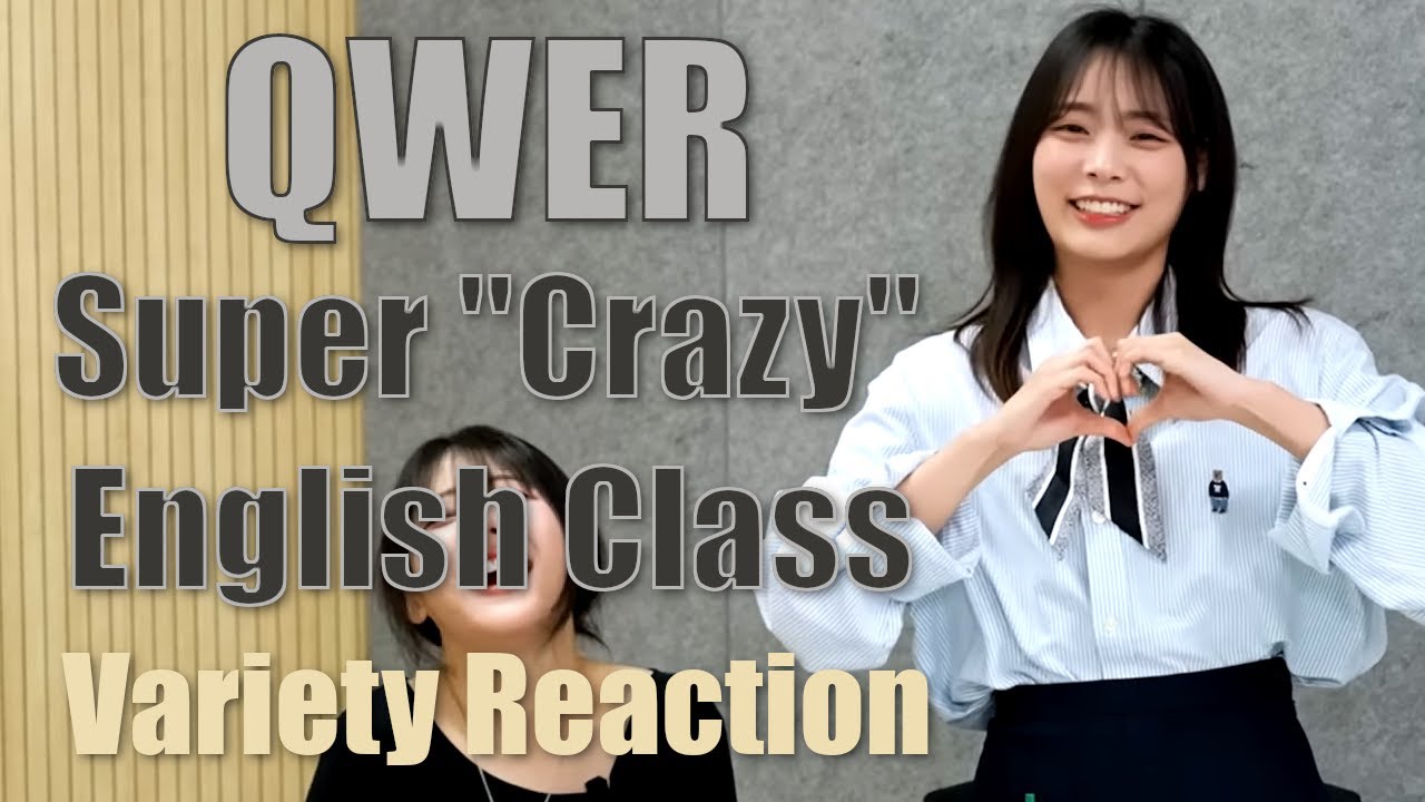 QWER | Perfecting Your English With #QWER - Video Reaction
