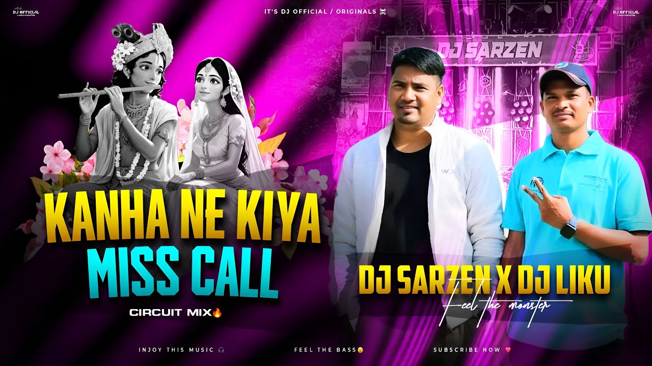 Roadshow Mix 🔥 | Kanha Ne Kiya Miss Call - Circuit Mix ⚡ | Dj Liju X Dj SarZen Production 