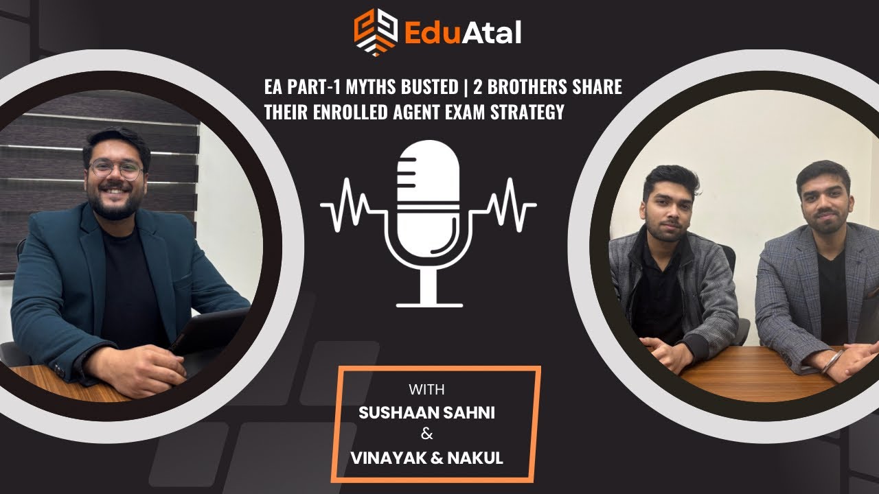 EA Part-1 Myths Busted | 2 Brothers Share Their Enrolled Agent Exam Strategy #enrolledagent #eaexam 