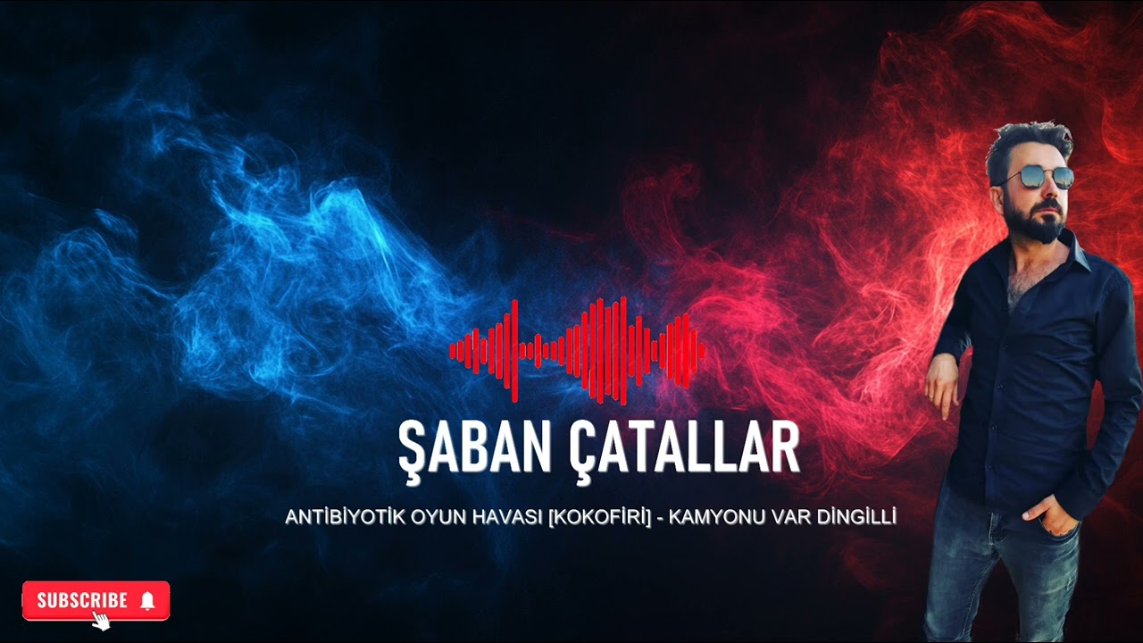 ŞABAN ÇATALLAR - ANTİBİYOTİK OYUN HAVASI [KOKOFİRİ]