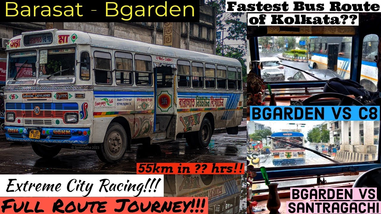 Is this the Fastest Bus Route of Kolkata?🔥|Barasat - BGarden Full Route Journey😍| Faster than L238?🤔