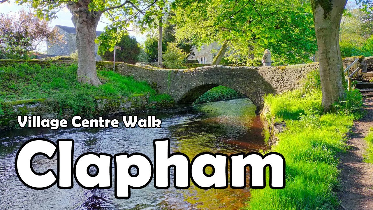 Clapham, North Yorkshire【4K】| Village Centre Walk 2021
