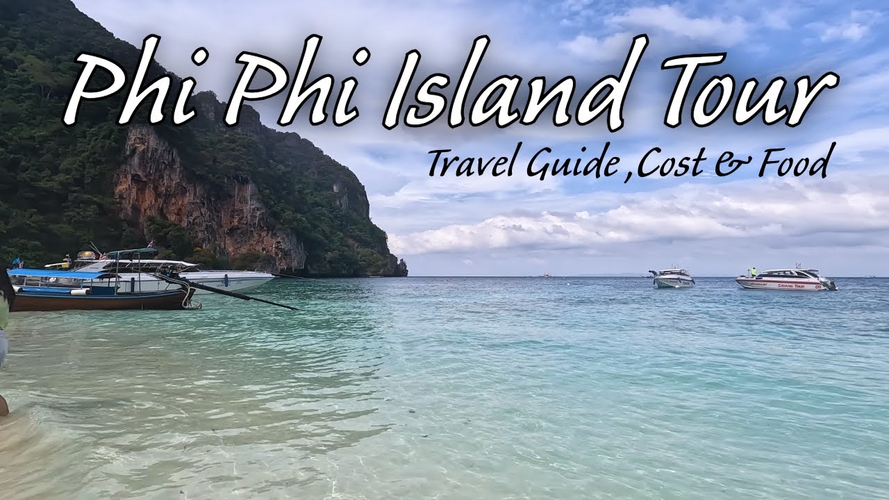 Phi Phi Island Tour from Phuket 🇹🇭 🏝️ | 4 Islands Day Trip Guide, Cost & Food | Thailand