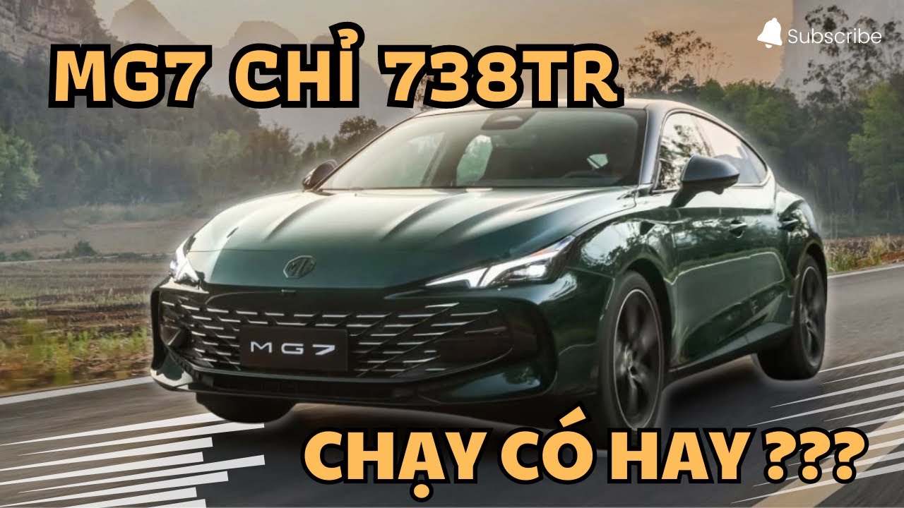 Chạy thử MG7: Từ 738 Triệu, 227HP, pô ON-OFF như xe tiền tỉ!