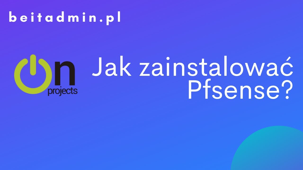 #2 Pfsense - własny router, firewall, czyli jak zabezpieczyć sieć brzegową za darmo cz.1 | Lektor PL