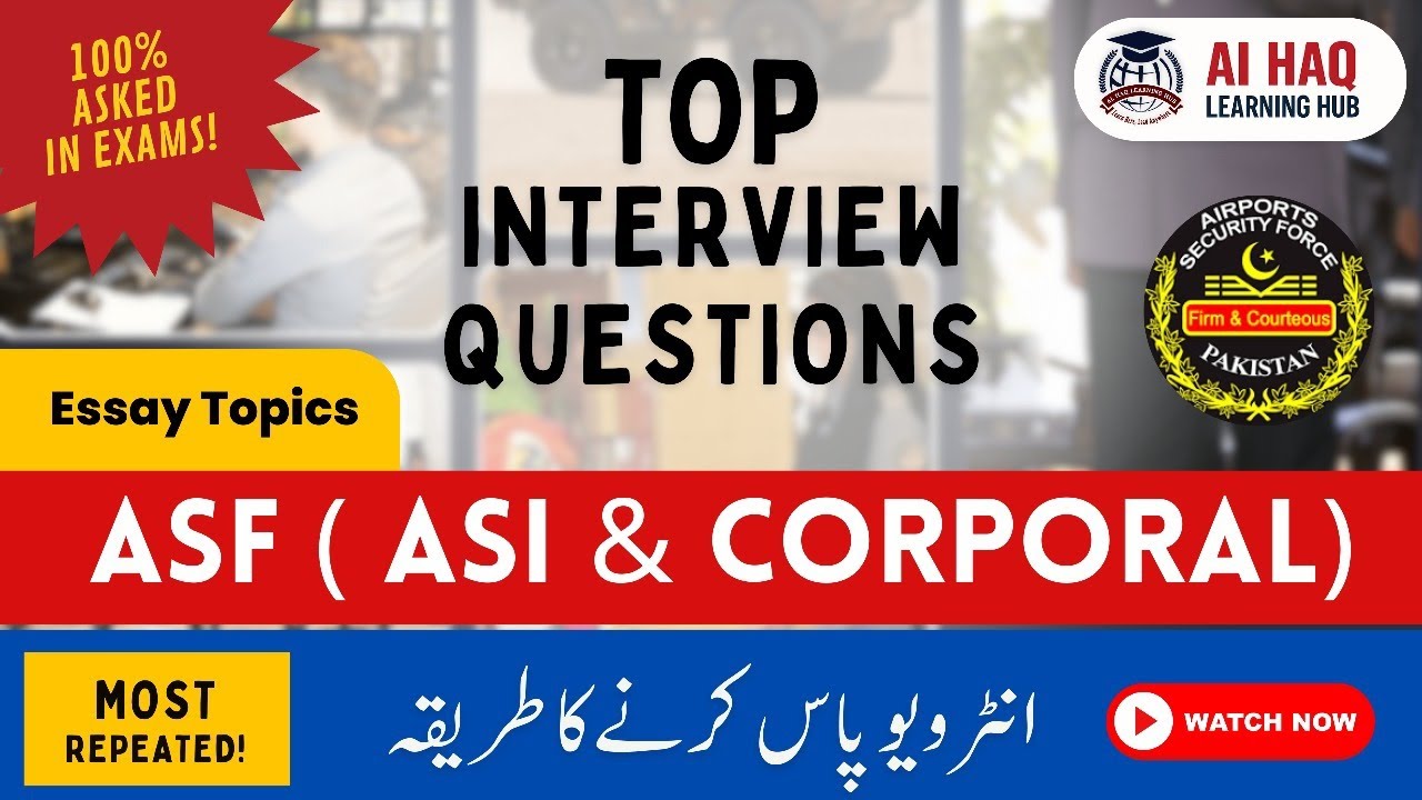 ASF ASI, Corporal Interview Preparation| Complete Guide | Important Essay Topics