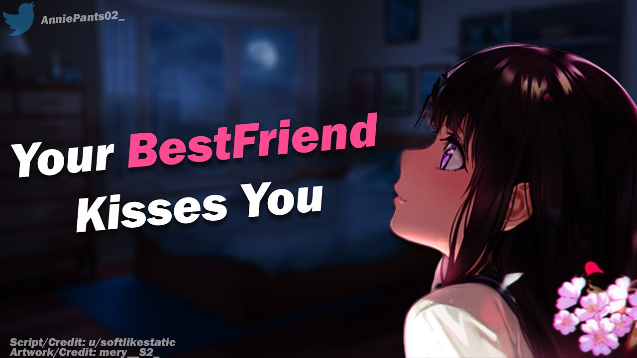 Your BestFriend Kisses You ❤ [F4M] [ASMR Roleplay] [Friends to More] [Spicy] [Confession]