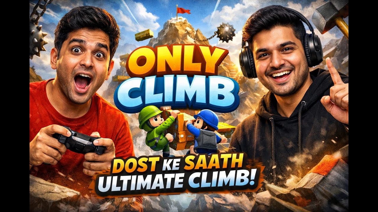 🔴Only climb   |  only climb ne humari leli 😂