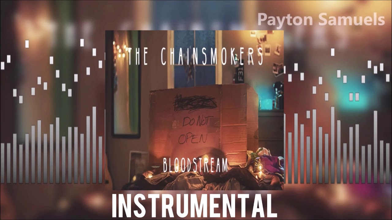 The Chainsmokers - Bloodstream (Official Instrumental)