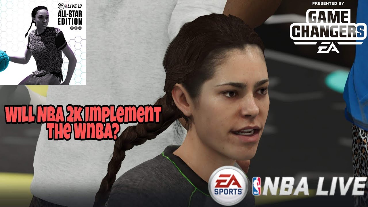 Will NBA 2k Implement The Wnba And If So Will Nba Live Meet The Challenge.