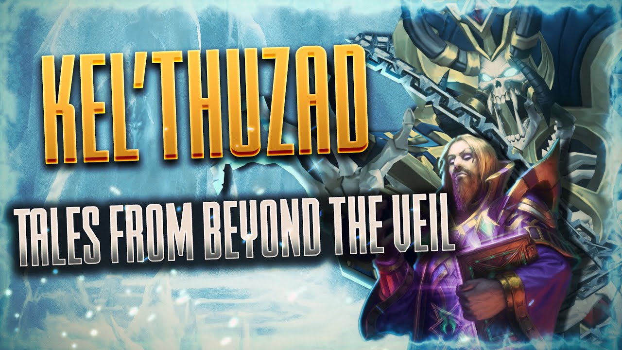 Tales from Beyond the Veil:  Kel'thuzad - Mage, Necromancer and Arch-Lich | Short Lore: Animation