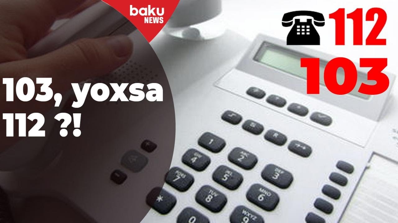 Təcili Tibbi Yardıma ehtiyac zamanı kimə zəng vuraq? - Baku TV