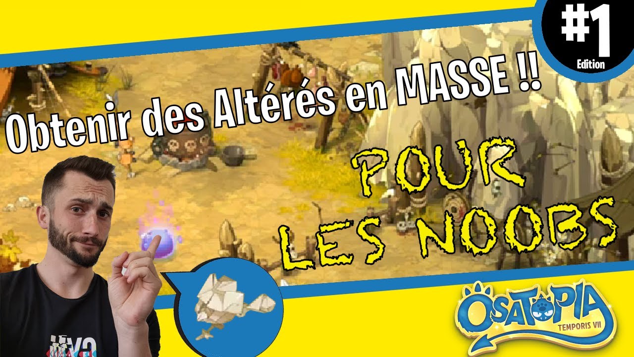 Obtenir des Altérés en MASSE !! Dofus TEMPORIS VII