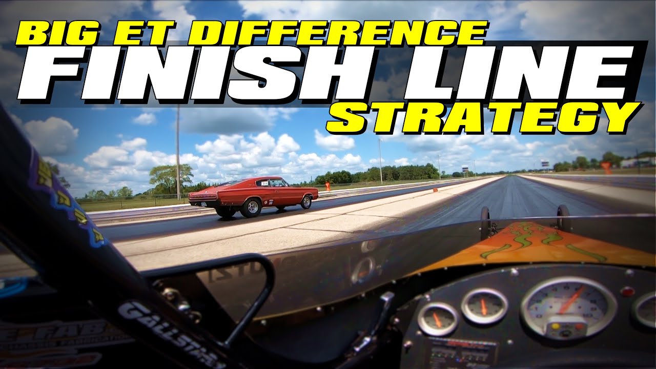FINISH LINE DRIVING | Strategy for Big ET Differences Bracket Racing