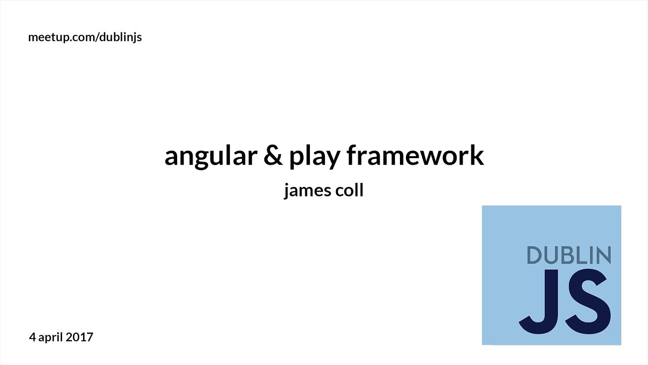 James Coll - Angular + Play Framework