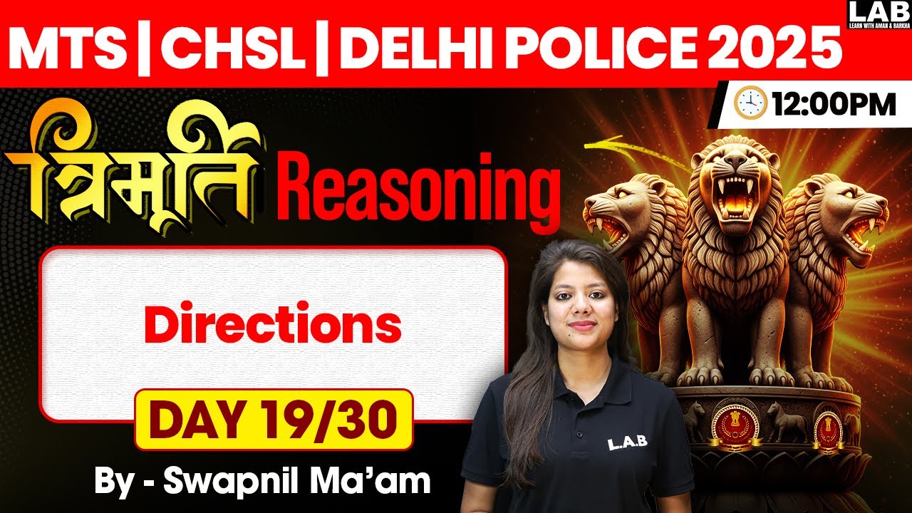 SSC MTS/ SSC CHSL/ Delhi Police 2025 | Directions | Reasoning Classes by Swapnil Mam