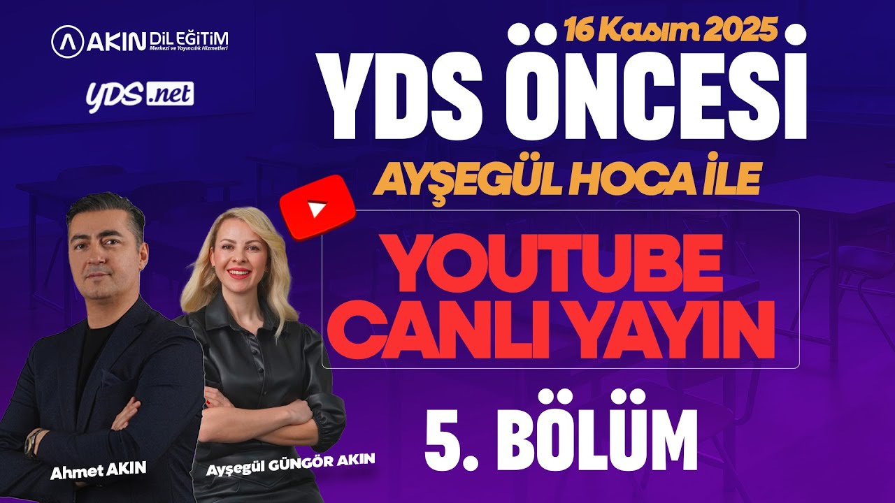 🔴 Canlı Yayın Akın Dil Eğitim - 16 KASIM YDS &Ouml;NCESİ GENEL TEKRAR