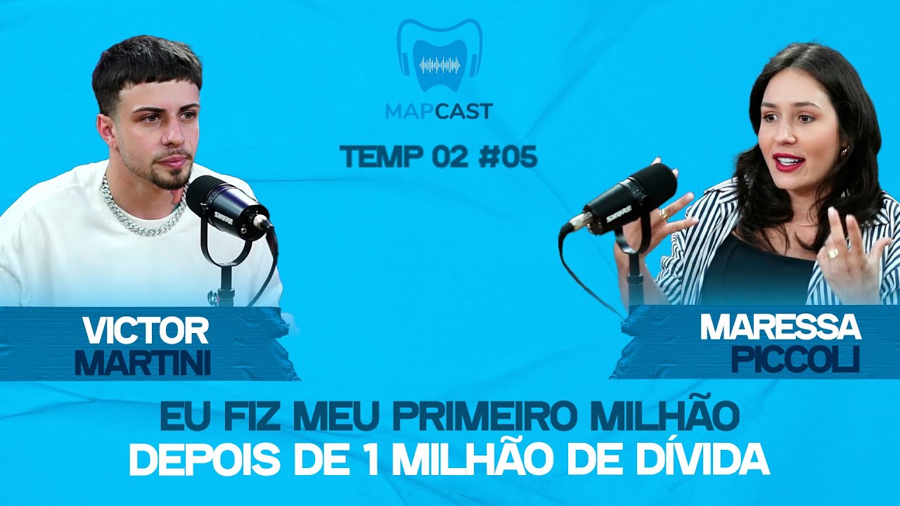 COMO FAZER 1 MILHÃO DE REAIS? | MAPCAST#05 TEMP02 | VICTOR MARTINI