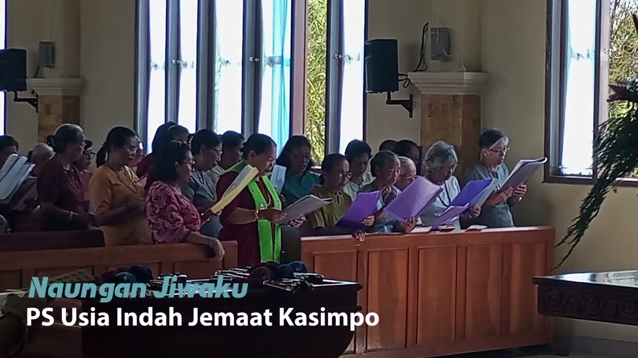 Naungan Jiwaku | PS Usia Indah GT Jemaat Kasimpo