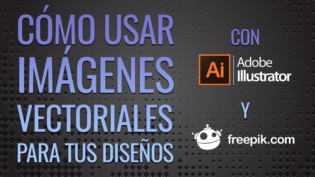 TUTORIAL Cómo usar imágenes vectoriales para tus diseños