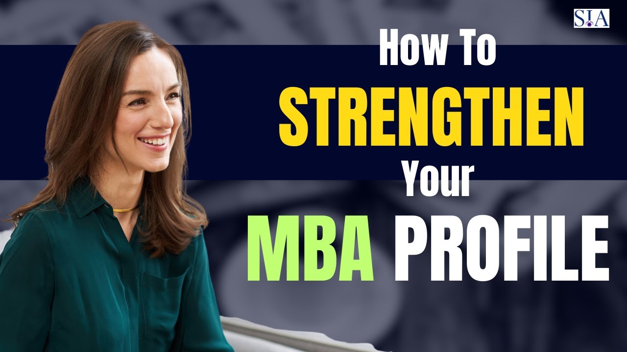 How to Assess and Build a Strong MBA Profile |