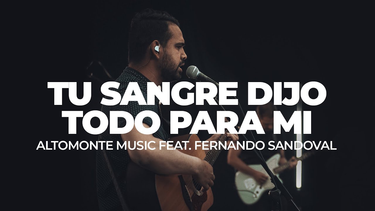 Tu Sangre Dijo Todo Para Mí (En Vivo) - Altomonte feat. Fernando Sandoval