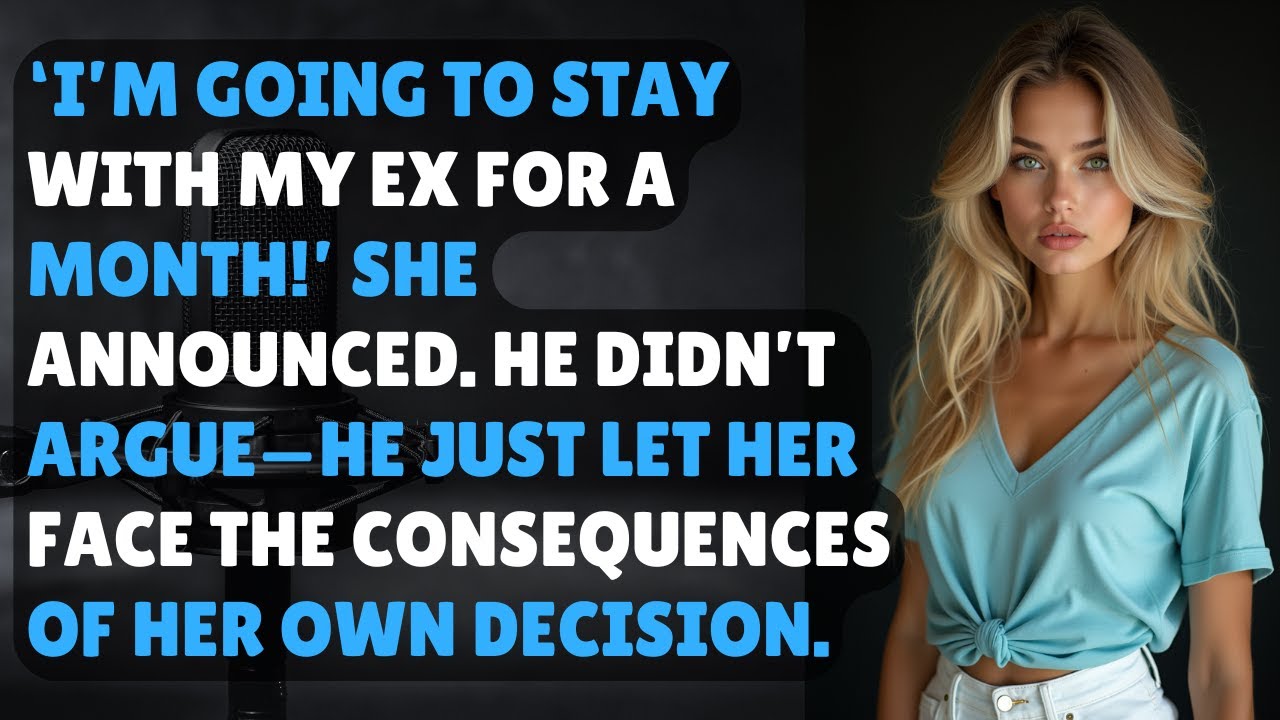 She Announced Her Plan To Stay With Her Ex For A Month—Until She Learned That Choices Carry A Cost