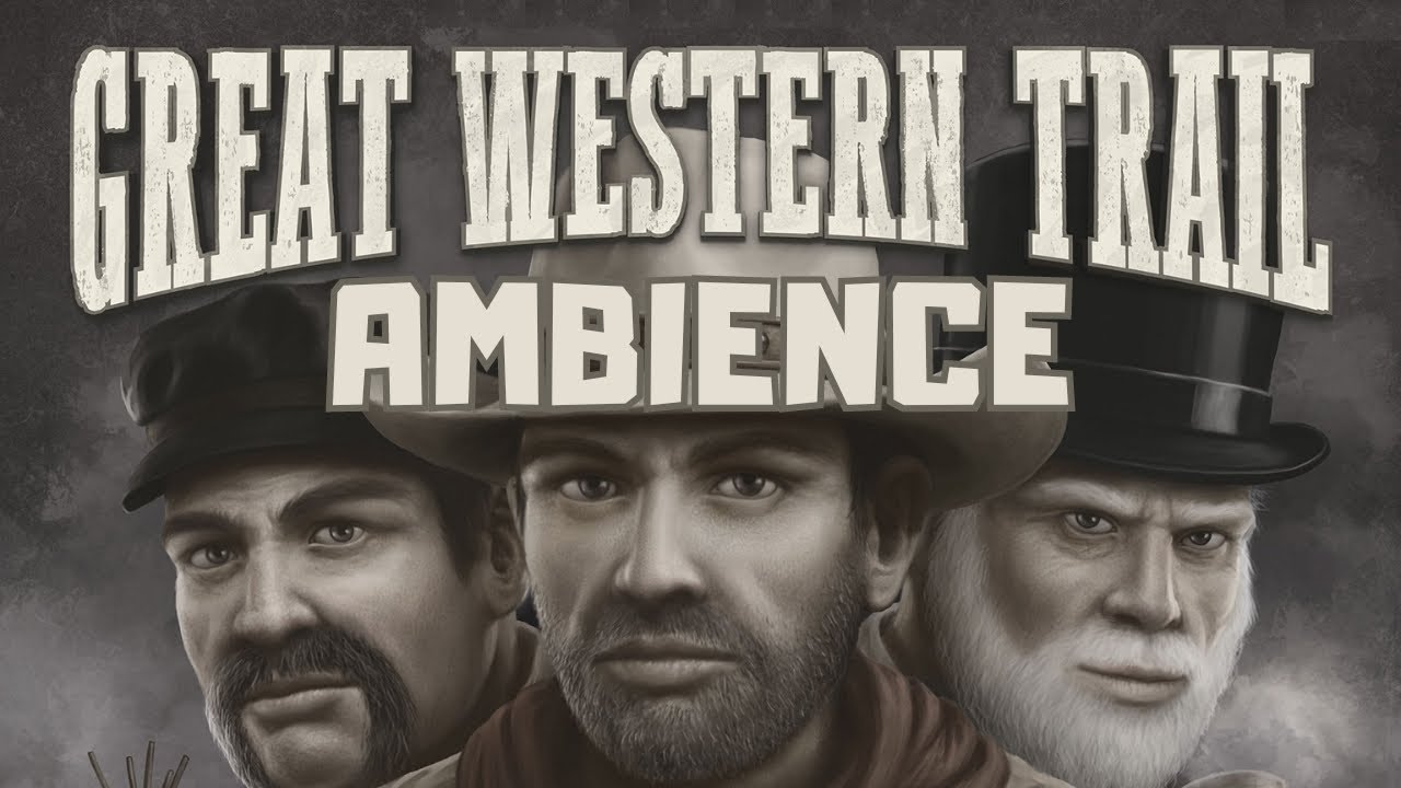 Great Western Trail Board Game Soundtrack | Wild West Music and Ambient Soundscape